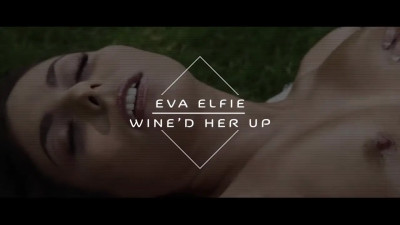 A Glass Of Wine Is Enough For Eva Elfie To Get Horny